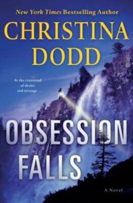 Obsession Falls: A Novel (The Virtue Falls Series) By Dodd, Christina - GOOD
