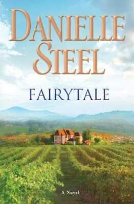 Fairytale: A Novel - Hardcover By Steel, Danielle - GOOD
