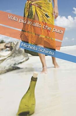Vola piA1 in alto  che puoi, Michela-Schintu 9781796584349 Fast Free Shipping-,