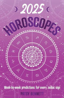 2025 Horoscopes: Seasonal planning, week-by-week predictions for every zodiac