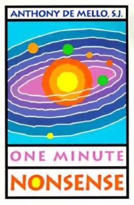 One Minute Nonsense (Campion Book) - Paperback By de Mello, Anthony - GOOD