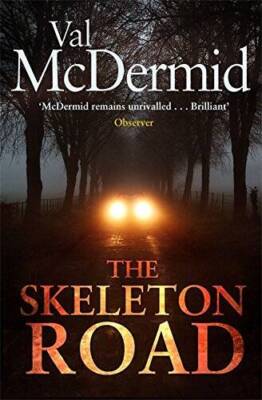 The Skeleton Road - Hardcover By McDermid, Val - GOOD
