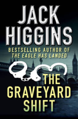 The Graveyard Shift - Paperback By Higgins, Jack - GOOD