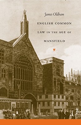 Oldham - English Common Law in the Age of Mansfield - New paperback o - S9000z