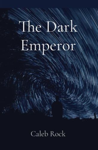 Dark Emperor by Caleb Rock (2021, Trade Paperback) for sale online | eBay