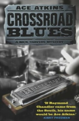 Crossroad Blues (A Nick Travers mystery) by Atkins, Meg 1841193062 The Fast Free