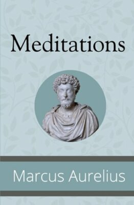 Meditations by Marcus Aurelius: New