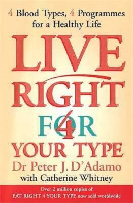 Live Right for Your Type - Paperback By D'Adamo, Peter - GOOD