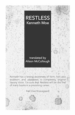 Restless by Kenneth Moe and translated by Alison McCullough 0995485275