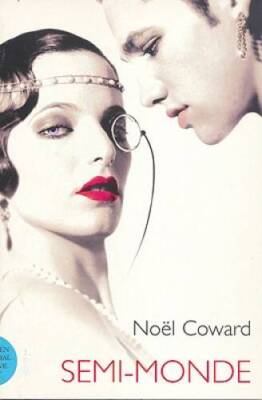 Semi-Monde (Modern Plays) - Paperback By Coward, Nol - GOOD