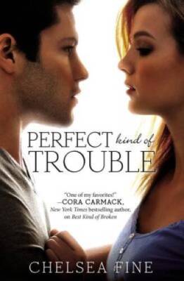 Perfect Kind of Trouble (Finding Fate) - Paperback By Fine, Chelsea - VERY GOOD