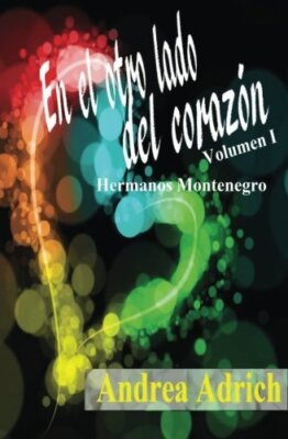 En el otro lado del corazon.: Volumen 1. New 9781546915072 Fast Free Shipping-,