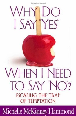 Why Do I Say ''Yes'' When I Need to Say ''No''?: Escaping the Trap of Temptation