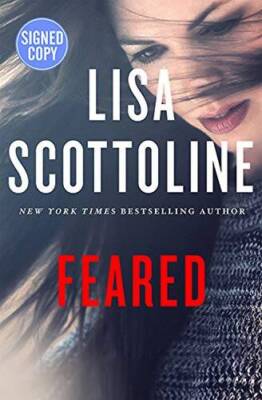 Feared - Signed / Autographed Copy - Hardcover By Lisa Scottoline - GOOD