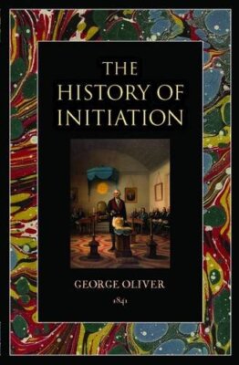 The History of Initiation by Oliver, George Paperback / softback Book The Fast