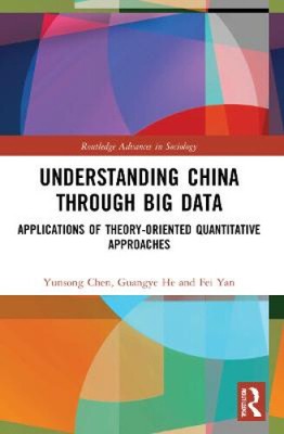 Understanding China through Big Data: Applications of Theory-oriented