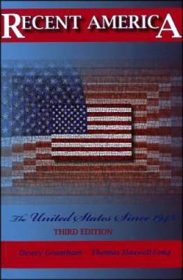 Recent America: The United States Since 1945 - Paperback - VERY GOOD