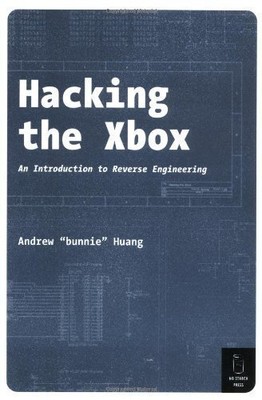 HACKING THE XBOX: AN INTRODUCTION TO REVERSE ENGINEERING