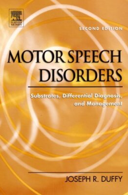 構音障害　Motor Speech Disorders Motor Speech Disorders: Substrates, Differential Diagnosis