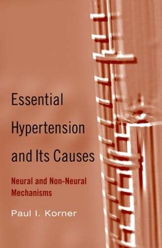 Essential Hypertension and Its Causes: Neural and Non-Neural Mechanisms: New