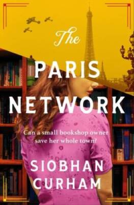 The Paris Network - Paperback By Curham, Siobhan - GOOD