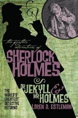 The Further Adventures of Sherlock Holmes: Dr. Jekyll and Mr. Holmes - GOOD