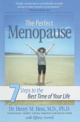 The Perfect Menopause: 7 Steps to the Best Time of Your Life - Paperback - GOOD