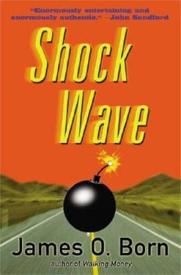 Shock Wave - Hardcover By Born, James O. - GOOD