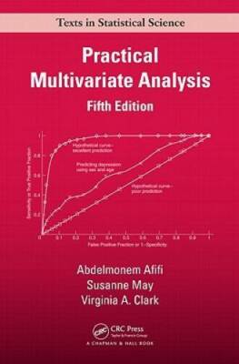 Practical Multivariate Analysis, Fifth Edition (Chapman & Hall/CRC Texts  - GOOD