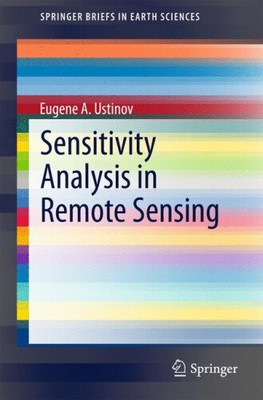 Sensitivity Analysis in Remote Sensing (SpringerBriefs in Earth Sciences)