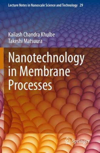 Nanotechnology in Membrane Processes by Takeshi Matsuura and Kailash ...