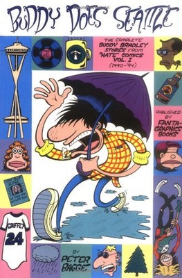 BUDDY DOES SEATTLE: THE COMPLETE BUDDY BRADLEY STORIES By Peter Bagge **Mint**