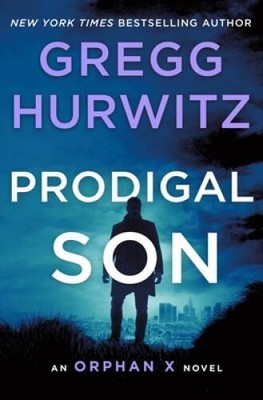 Prodigal Son: An Orphan X Novel - Hardcover By Hurwitz, Gregg - ACCEPTABLE