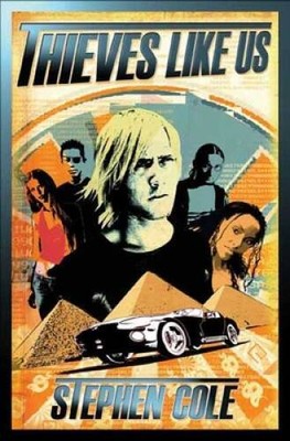 Thieves Like Us - Hardcover By Cole, Stephen - ACCEPTABLE