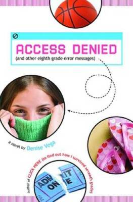 Access Denied (and other eighth grade error messages) - Hardcover - GOOD