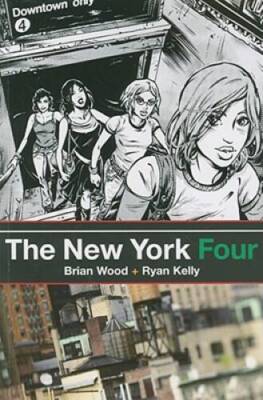 The New York Four - Paperback By Brian Wood - GOOD