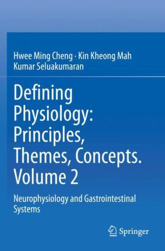 Defining Physiology: Principles, Themes, Concepts. Volume 2 ...