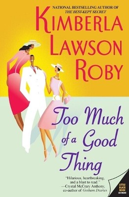 Kimberla Lawson Roby Too Much Of A Good Thing (Paperback) (UK IMPORT)