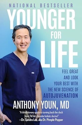 Younger for Life: Feel Great and Look Your Best with the New Sci