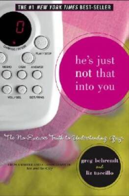 He's Just Not That Into You: The No-Excuses Truth to Understanding Guys - GOOD