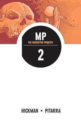 The Manhattan Projects (Volume 2)