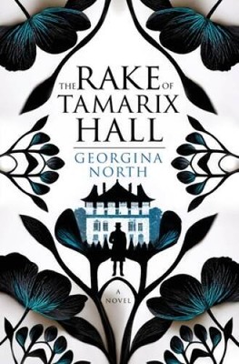 The Rake of Tamarix Hall - Paperback By North, Georgina - VERY GOOD