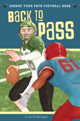 Back to Pass: A Choose Your Path Football Book (Choose to Win) - VERY GOOD
