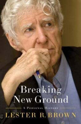 Breaking New Ground: A Personal History - Hardcover - VERY GOOD