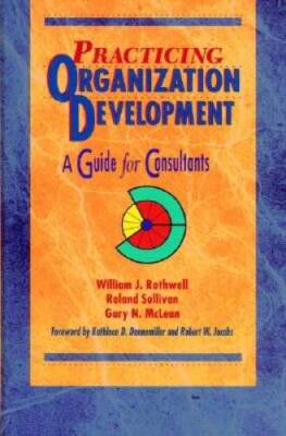 Practicing Organization Development: A Guide for Consultants - Hardcover - GOOD