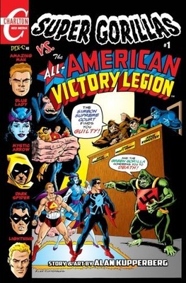 SUPER GORILLAS VS THE ALL-AMERICAN VICTORY LEGION #1 By Alan Kupperberg & Mort