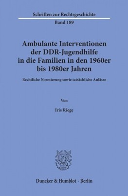Ambulante Interventionen der DDR-Jugendhilfe in die Familien in den 1960er bis