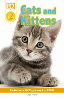 DK Reader Level 2: Cats and Kittens [DK Readers Level 2] , Jenner, Caryn