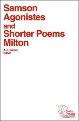 Samson Agonistes and Shorter Poems - Paperback By Milton, John - GOOD