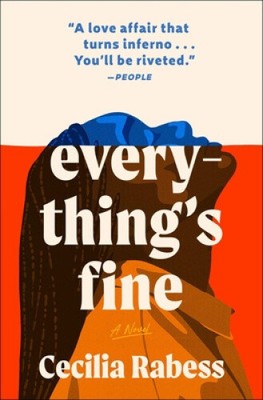 Everything's Fine by Rabess, Cecilia [Paperback]